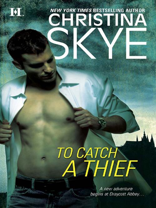 Cover of the book To Catch a Thief by Christina Skye, HQN Books