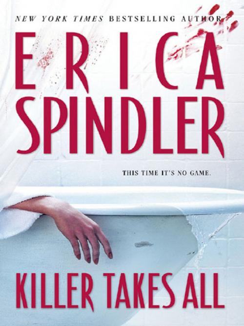 Cover of the book Killer Takes All by Erica Spindler, MIRA Books