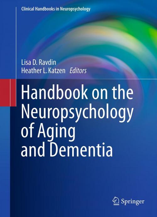 Cover of the book Handbook on the Neuropsychology of Aging and Dementia by , Springer New York