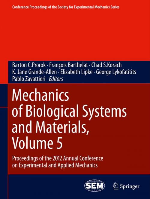 Cover of the book Mechanics of Biological Systems and Materials, Volume 5 by , Springer New York