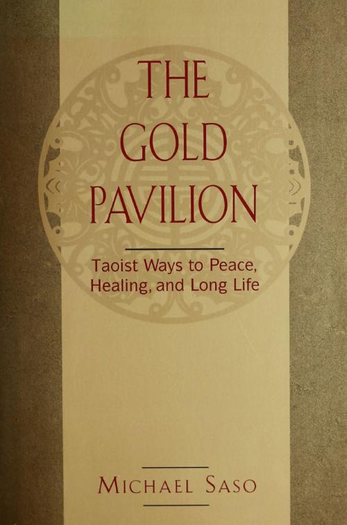Cover of the book Gold Pavilion by Michael Saso, Tuttle Publishing
