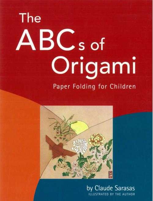Cover of the book The ABC's of Origami by Claude Sarasas, Tuttle Publishing