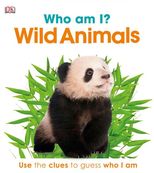 Cover of the book Who Am I? Wild Animals by DK, DK Publishing