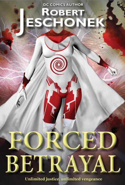Cover of the book Forced Betrayal by Robert Jeschonek, Pie Press