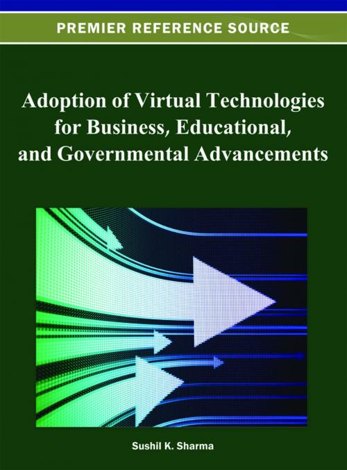 Cover of the book Adoption of Virtual Technologies for Business, Educational, and Governmental Advancements by Sushil K. Sharma, IGI Global