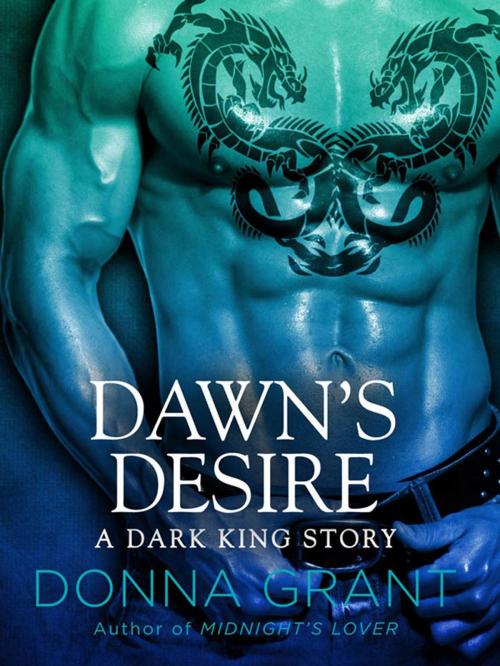 Cover of the book Dawn's Desire by Donna Grant, St. Martin's Press