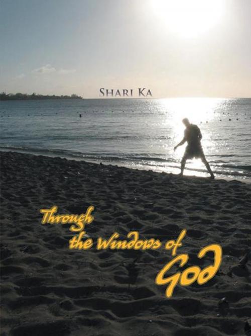 Cover of the book Through the Windows of God by Shari Ka, Trafford Publishing