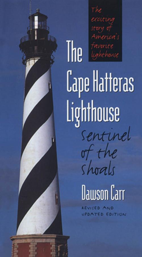 Cover of the book The Cape Hatteras Lighthouse by Dawson Carr, The University of North Carolina Press