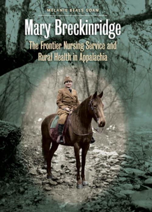 Cover of the book Mary Breckinridge by Melanie Beals Goan, The University of North Carolina Press