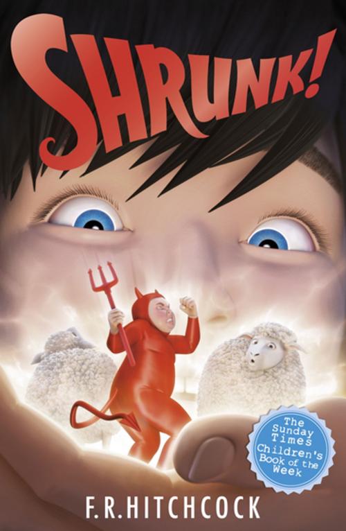 Cover of the book SHRUNK! by Fleur Hitchcock, Bonnier Publishing Fiction