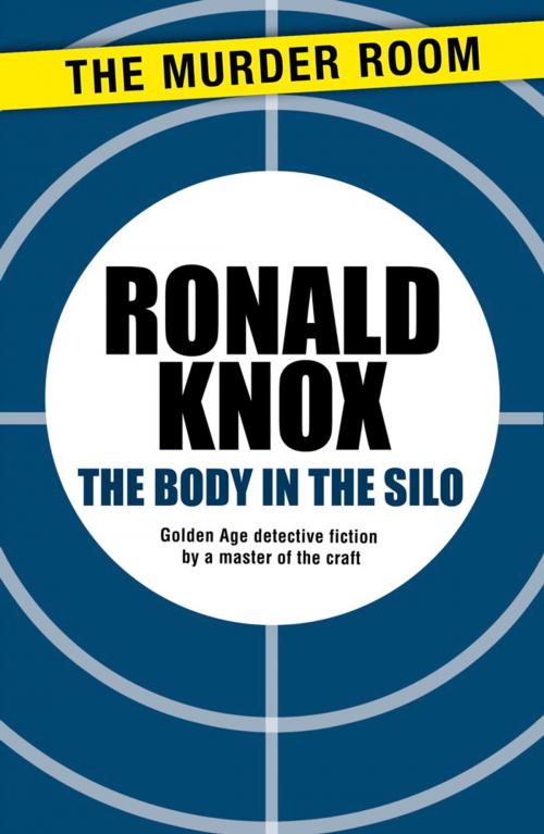 Cover of the book The Body in the Silo by Ronald Knox, Orion Publishing Group