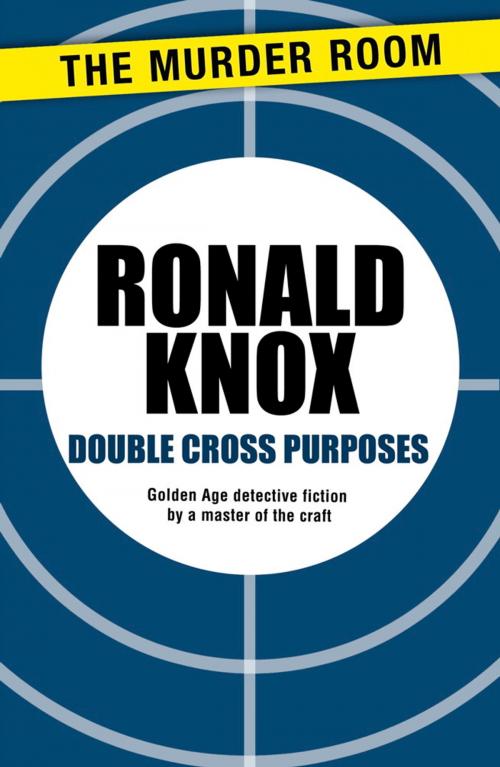 Cover of the book Double Cross Purposes by Ronald Knox, Orion Publishing Group