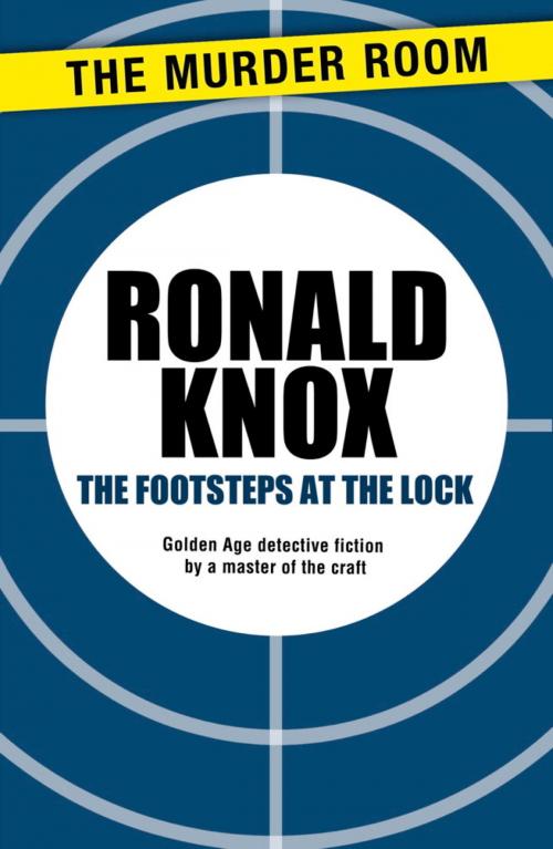 Cover of the book The Footsteps at the Lock by Ronald Knox, Orion Publishing Group