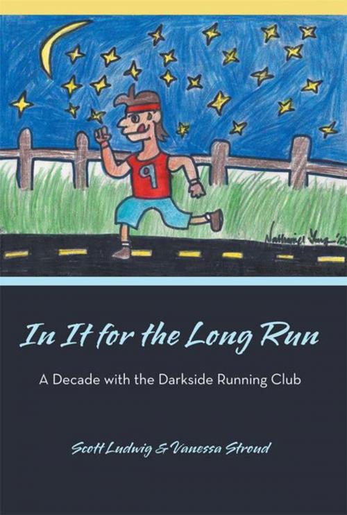 Cover of the book In It for the Long Run by Vanessa Stroud, Scott Ludwig, iUniverse