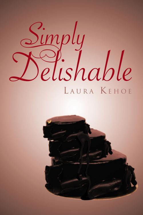 Cover of the book Simply Delishable by Laura Kehoe, iUniverse