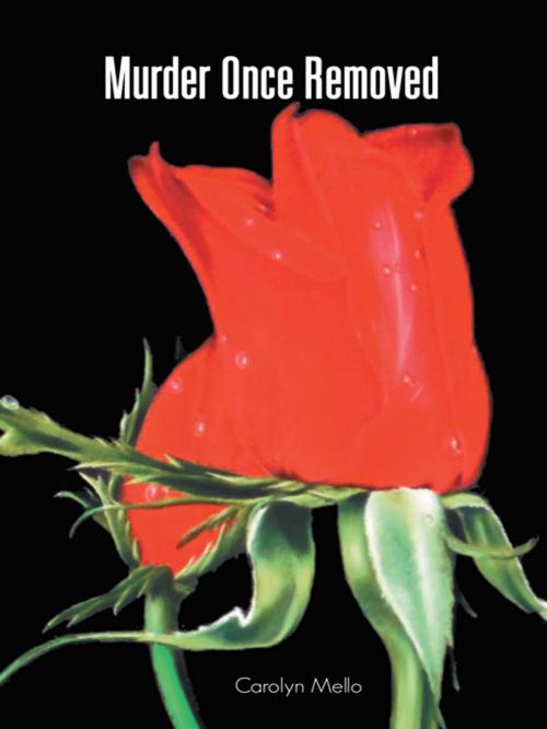 Cover of the book Murder Once Removed by Carolyn Mello, iUniverse