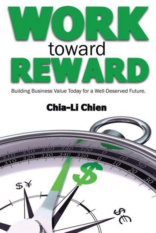 Cover of the book Work Toward Reward by Chia-Li Chien, iUniverse