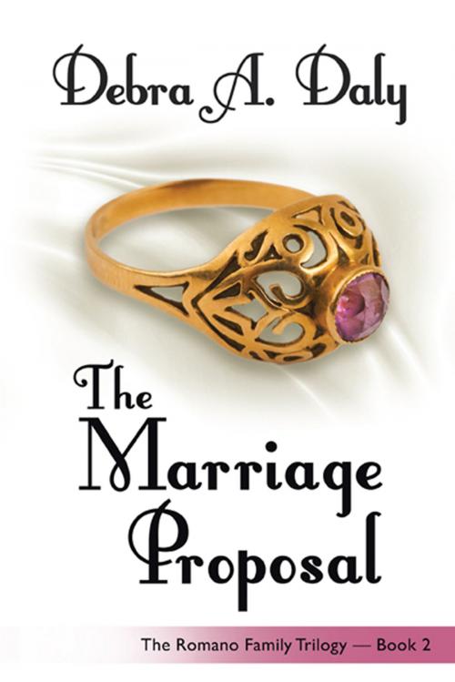 Cover of the book The Marriage Proposal by Debra A. Daly, iUniverse