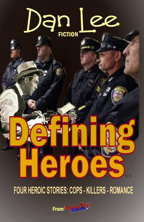 Cover of the book Defining Heroes V3 by Dan Lee, Dan Lee