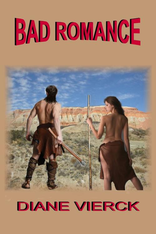 Cover of the book Bad Romance by Diane Vierck, Class Act Books