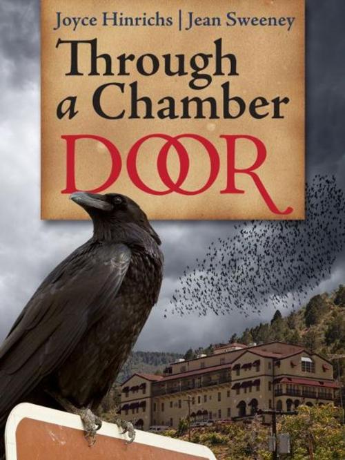 Cover of the book "Through a Chamber Door" by Jean Sweeney and Joyce Hinrichs by Jean Sweeney, Jean Sweeney