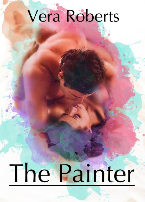 Cover of the book The Painter by Vera Roberts, Vera Roberts