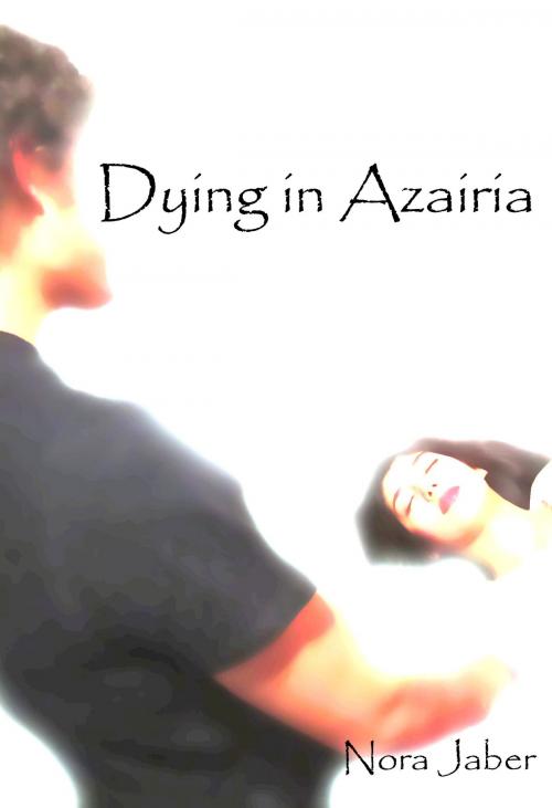 Cover of the book Dying in Azairia by N. Jaber, N. Jaber