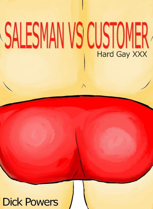 Cover of the book Salesman VS Customer by Dick Powers, Lunatic Ink Publishing