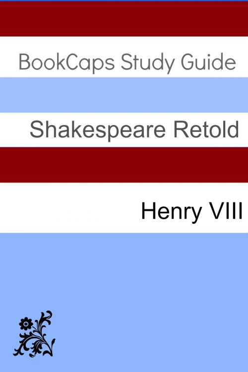 Cover of the book Henry VIII In Plain and Simple English (A Modern Translation and the Original Version) by BookCaps, BookCaps