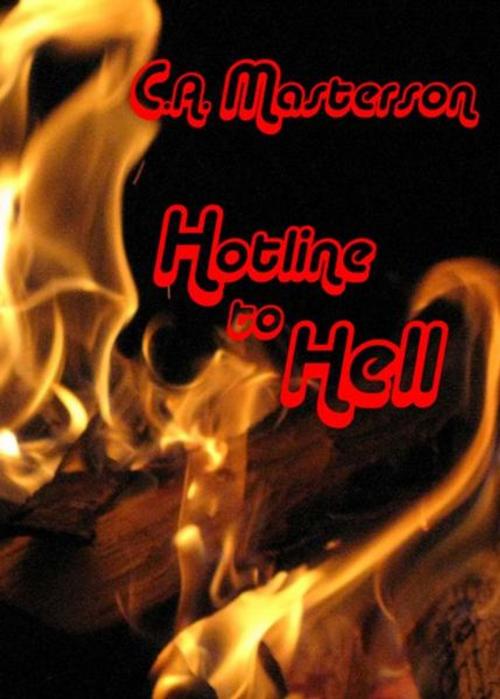 Cover of the book Hotline to Hell by C.A. Masterson, C.A. Masterson