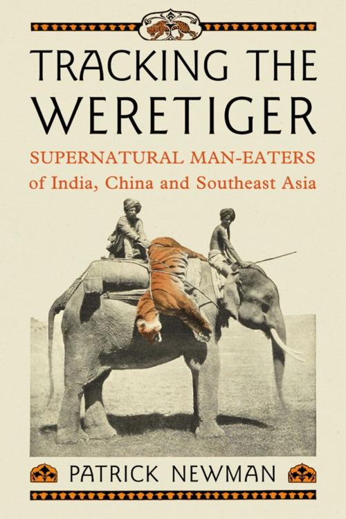 Cover of the book Tracking the Weretiger by Patrick Newman, McFarland & Company, Inc., Publishers