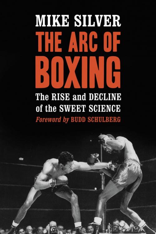 Cover of the book The Arc of Boxing by Mike Silver, McFarland & Company, Inc., Publishers