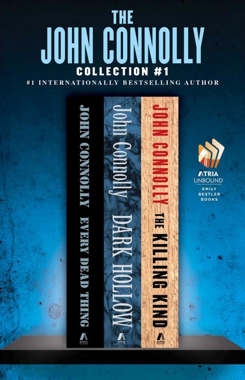 Cover of the book The John Connolly Collection #1 by John Connolly, Atria/Emily Bestler Books