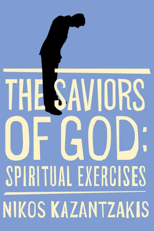 Cover of the book Saviors of God by Nikos Kazantzakis, Simon & Schuster