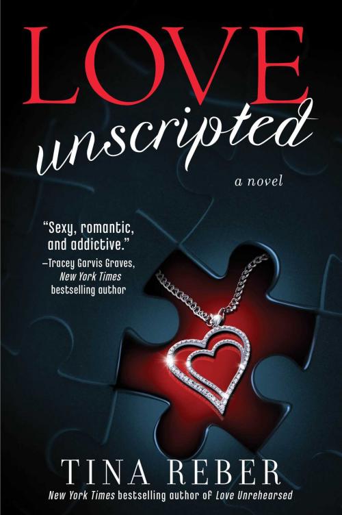 Cover of the book Love Unscripted by Tina Reber, Atria Books
