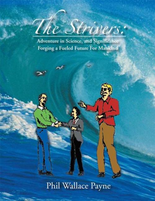 Cover of the book The Strivers by Phil Wallace Payne, Xlibris US