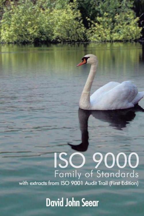Cover of the book Iso 9000 Family of Standards by David John Seear, AuthorHouse UK