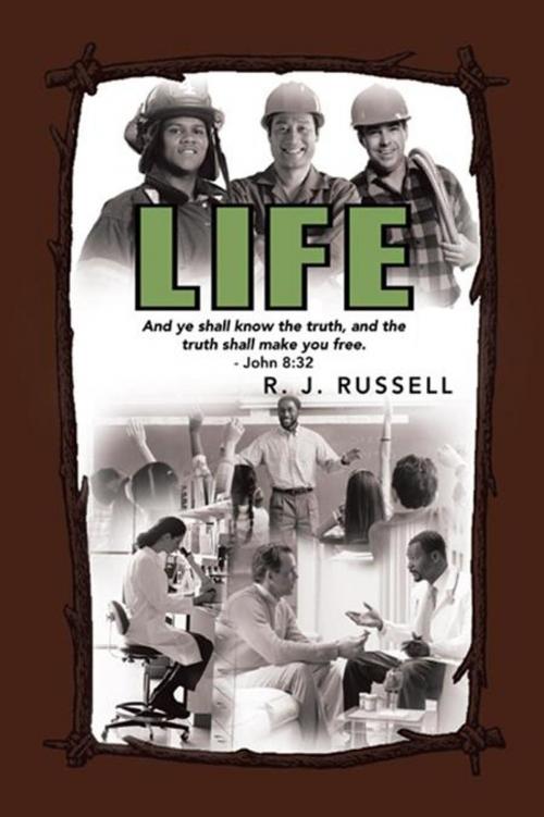 Cover of the book Life by R.J. Russell, AuthorHouse
