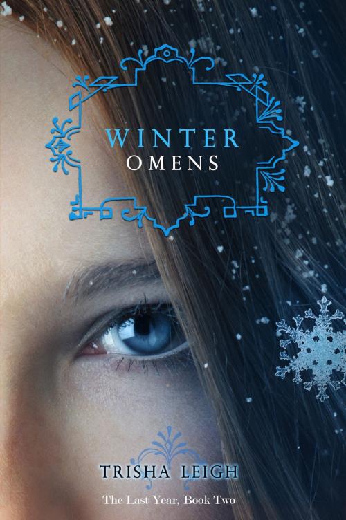 Cover of the book Winter Omens by Trisha Leigh, Author Published