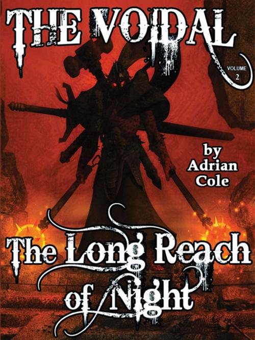 Cover of the book The Long Reach of Night: The Voidal, Vol. 2 by Adrian Cole, Wildside Press LLC