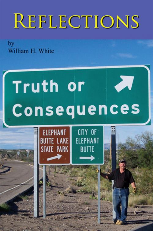 Cover of the book Reflections by William H. White, Xlibris US