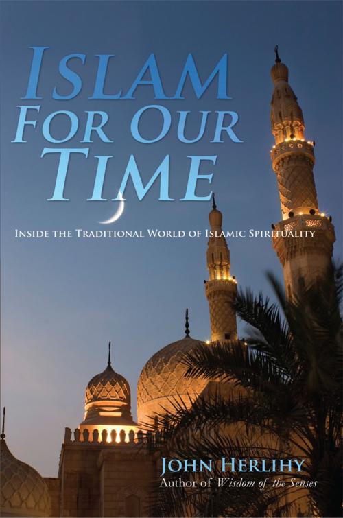 Cover of the book Islam For Our Time by John Herlihy, Xlibris