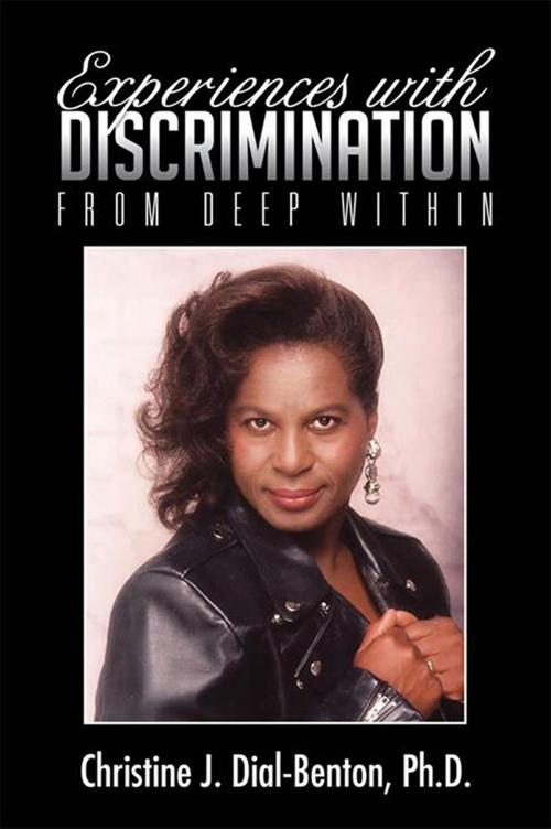 Cover of the book Experiences with Discrimination by Christine J. Dial-Benton, Xlibris US