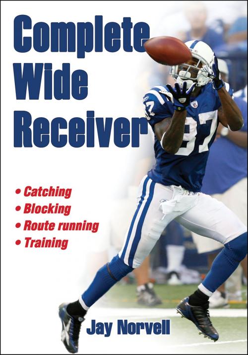 Cover of the book Complete Wide Receiver by Merritt J. Norvell, Human Kinetics, Inc.