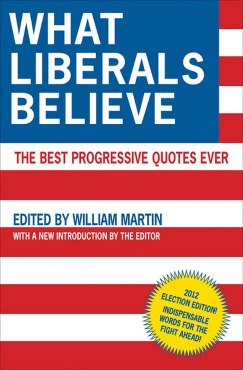 Cover of the book What Liberals Believe by , Skyhorse Publishing