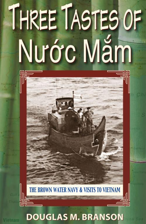 Cover of the book Three Tastes of Nuoc Mam by Douglas Branson, Hellgate Press