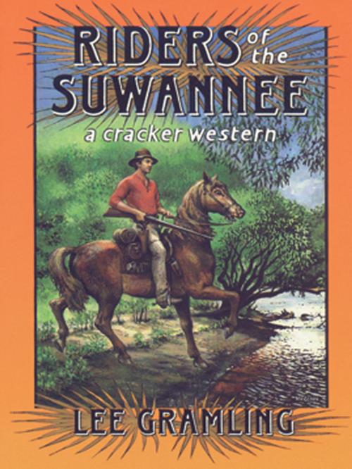 Cover of the book Riders of the Suwannee by Lee Gramling, Pineapple Press