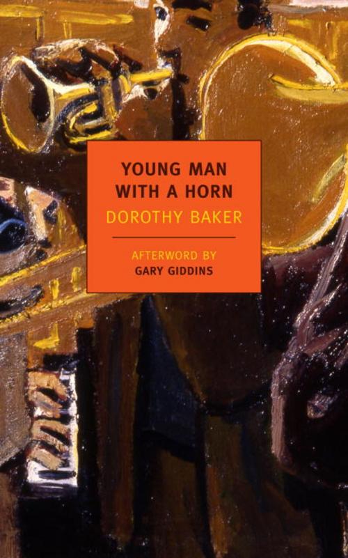 Cover of the book Young Man with a Horn by Gary Giddins, Dorothy Baker, New York Review Books