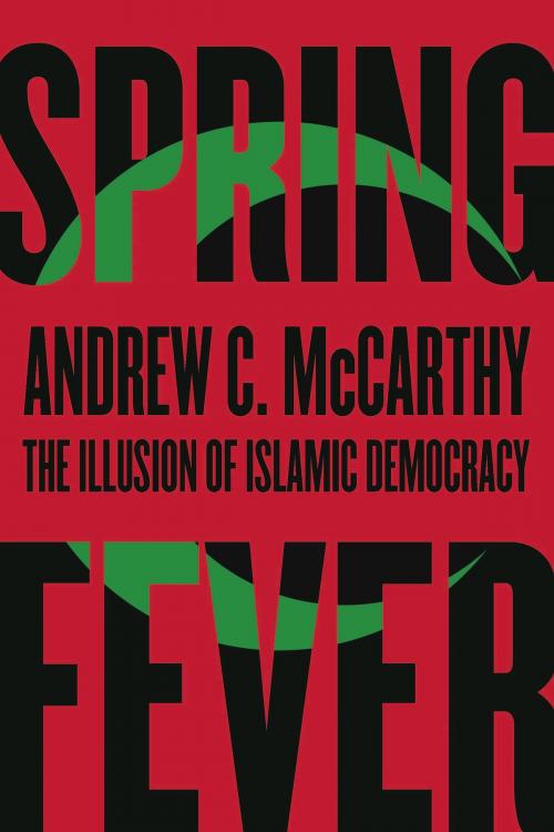 Cover of the book Spring Fever by Andrew C McCarthy, Encounter Books