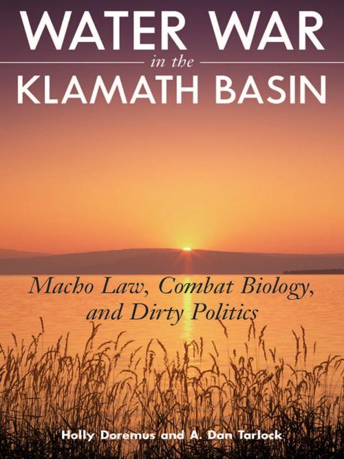 Cover of the book Water War in the Klamath Basin by Holly D. Doremus, A.  Dan Tarlock, Island Press
